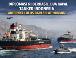 Diplomasi RI Berhasil, Dua Kapal Tanker Indonesia Akhirnya Lolos dari Selat Hormuz